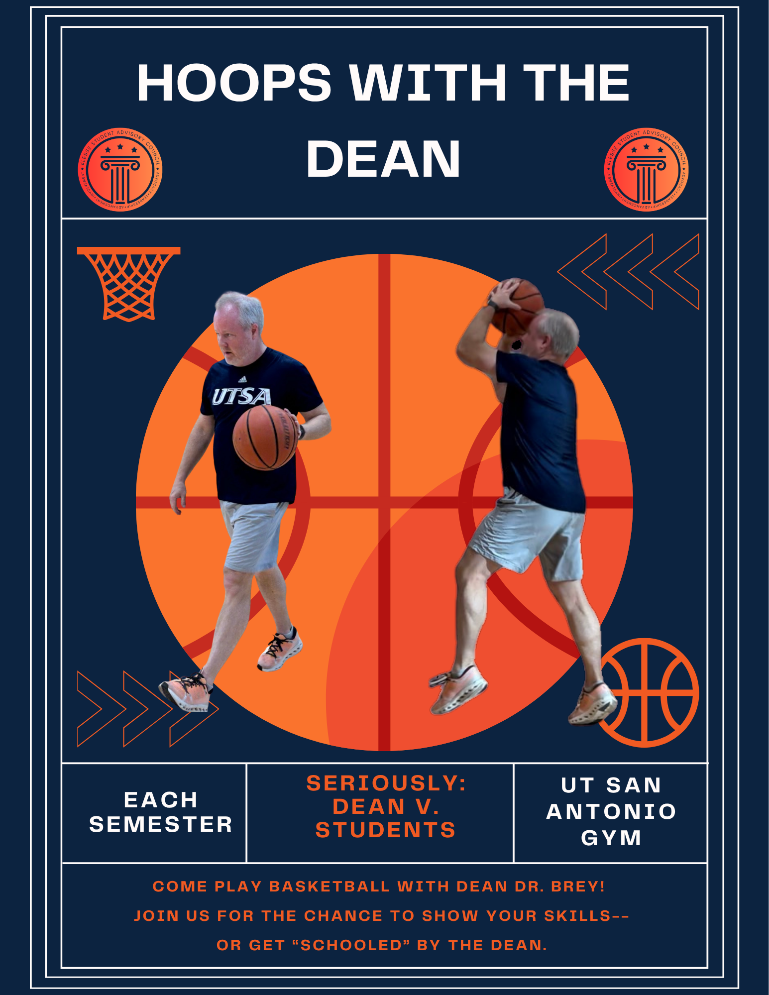 Hoops with the Dean: Each Semester, seriously dean vs. students,  UT San Antonio gym, Come play basketball with Dean Dr. Brey!  Join us for the chance to show your skills -- or get "schooled" by the Dean.