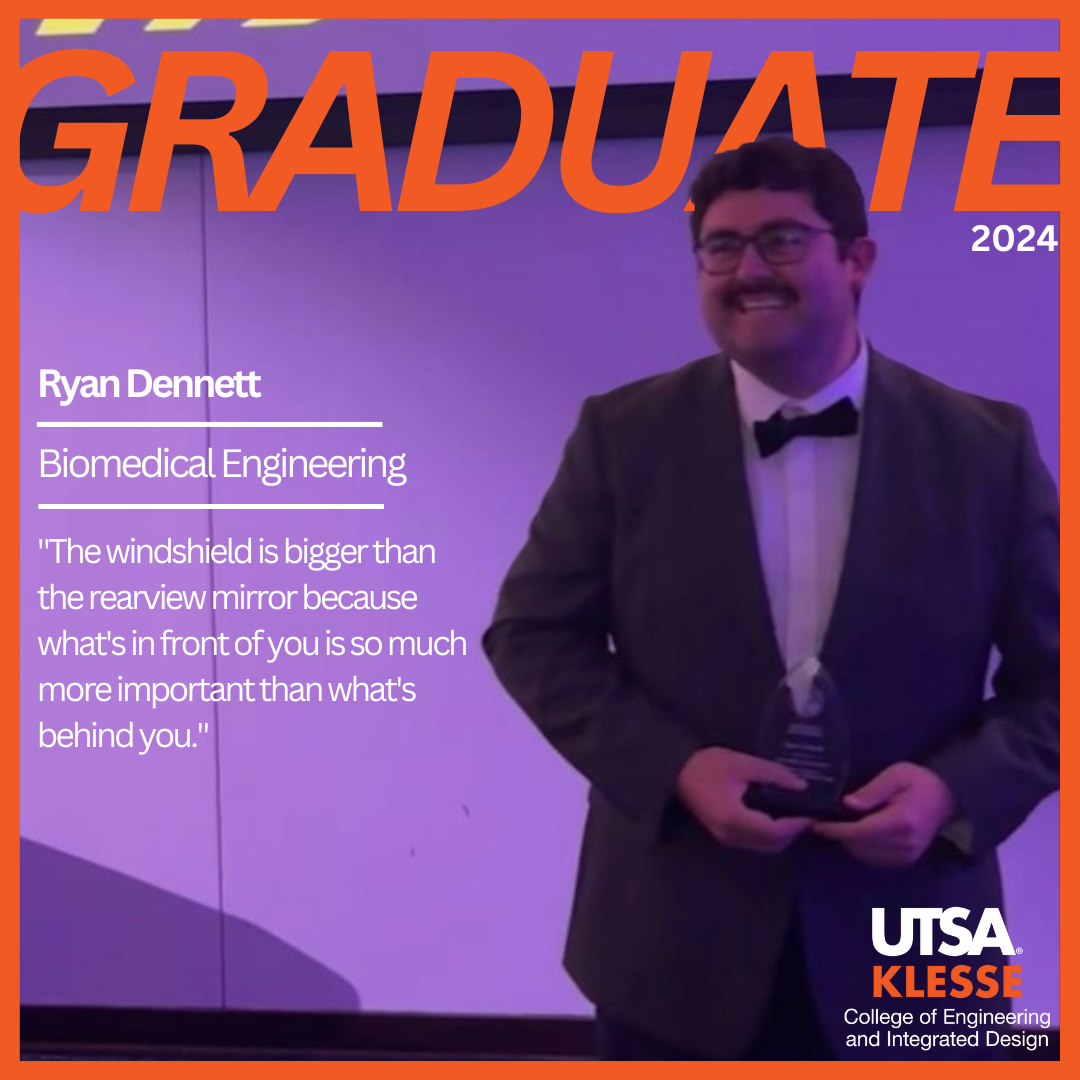 Ryan Dennett, UTSA Biomedical Engineering 2024